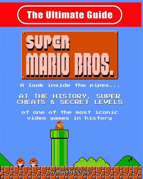 Buy NES Classic: The Ultimate Guide to Super Mario Bros.: A look inside ...