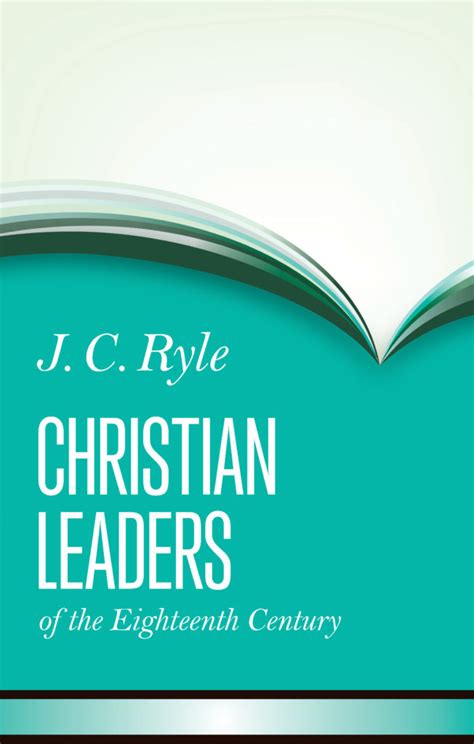 Christian Leaders of the 18th Century by J. C. Ryle | Banner of Truth USA