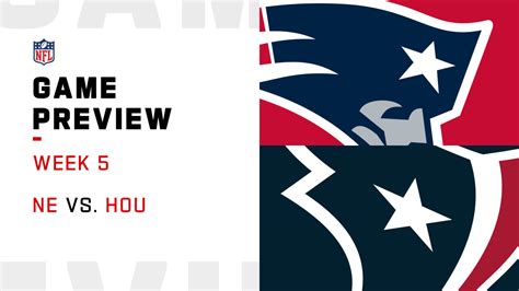 New England Patriots vs. Houston Texans preview | Week 5