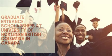 Graduate Entrance Scholarships at University of Northern British Columbia , 2021