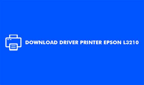 Download Driver Printer Epson L3210 Gratis 2024 - Eprinter.id