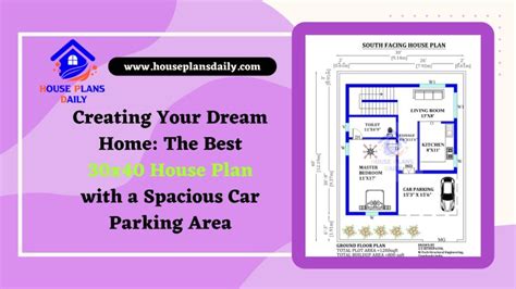 Creating Your Dream Home: The Best 30x40 House Plan with a Spacious Car Parking Area - House ...