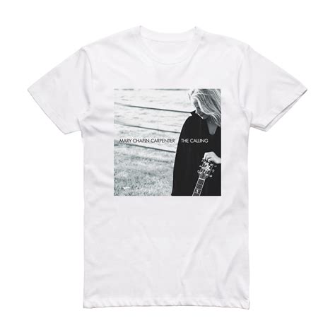 Mary Chapin Carpenter The Calling Album Cover T-Shirt White – ALBUM ...