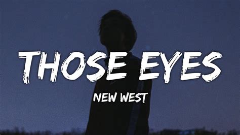 New West - Those Eyes (Lyrics) - YouTube