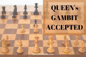 Queen's Gambit Accepted Chess Opening: For Starters - Hercules Chess