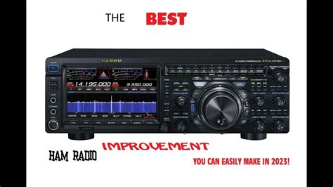 The BEST improvement YOU can make to your ham radio setup in 2023 is - YouTube