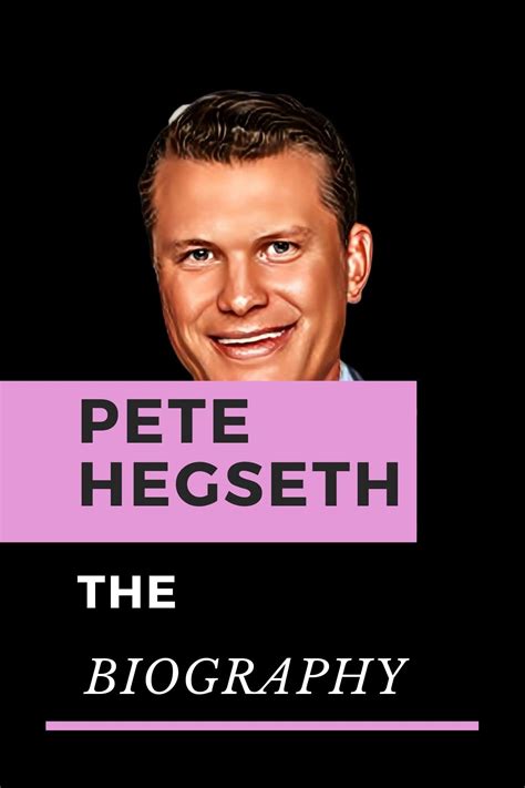 PETE HEGSETH: THE BIOGRAPHY by Phil Hoove | Goodreads