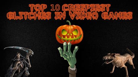 Top 10 Creepiest Glitches In Video Games - YouTube