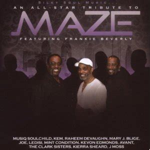 New Album: "Silky Soul Music: All-Star Tribute to Maze Featuring ...