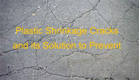 Prevention Of Plastic Shrinkage Cracks in Concrete - ConstructUpdate.com