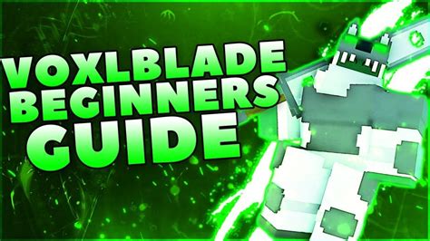 Voxlblade- Ultimate Starter Guide - Quests, Weapons + More - Creeper.gg