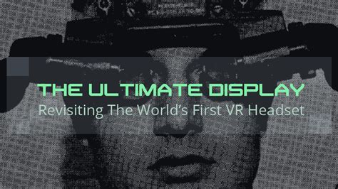 The Journey Of The World's First VR Headset - Infographic