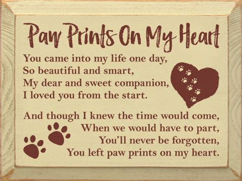 Paw Prints On My Heart - You came into my life one day, so beautiful and smart, my dear and ...