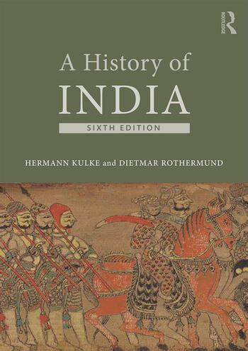 A History of India - 6th Edition - Hermann Kulke - Dietmar Rothermun