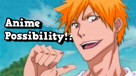 BLEACH Anime Return Is POSSIBLE! When Will The Return Be? - YouTube