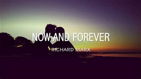 NOW AND FOREVER - RICHARD MARX (Lyrics) - YouTube