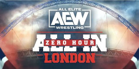 AEW All In Zero Hour Pre-Show Now Live On Youtube