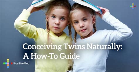 Conceiving Twins Naturally: A How-To Guide - PositiveMed