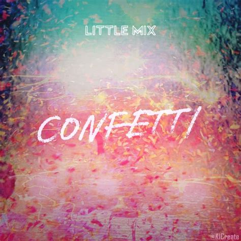 Little Mix - Confetti (Single Cover - Concept Art) : r/LittleMix