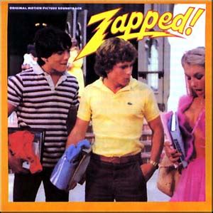 Zapped- Soundtrack details - SoundtrackCollector.com