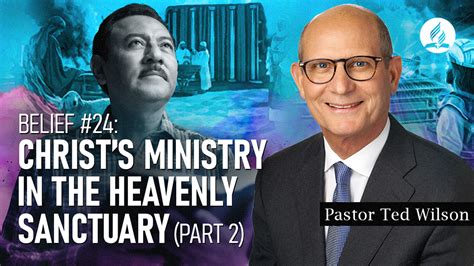 Belief #24: Christ's Ministry in the Heavenly Sanctuary—Part 2 ...