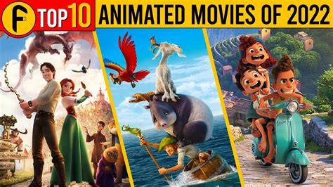 Top 10 Best Animated Movies of 2022 | Output Facts - YouTube