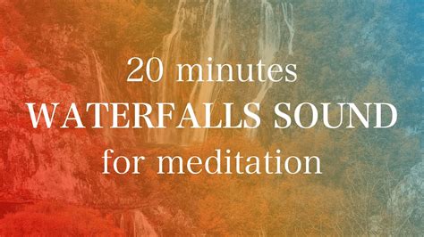 20 minute meditation music | waterfalls sounds | with timer no ads ...