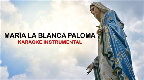 ES MARÍA LA BLANCA PALOMA - KARAOKE INSTRUMENTAL / MERENGUE - YouTube