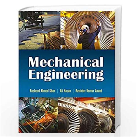 Mechanical Engineering by Rasheed Ahmed Khan; Ali Hasan-Buy Online Mechanical Engineering Book ...