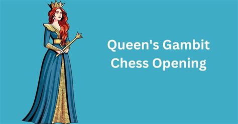 Queen's Gambit Chess Opening Made Easy [2023] -Quick Guide