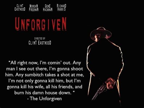 The Unforgiven | Favorite movie quotes, Clint eastwood, Movie quotes