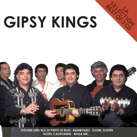 Gipsy Kings - La Sélection Gipsy Kings - Amazon.com Music