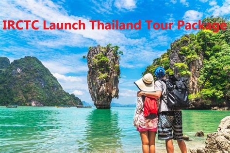 Thailand Tour Package: Big News! IRCTC launching Thailand air tour ...