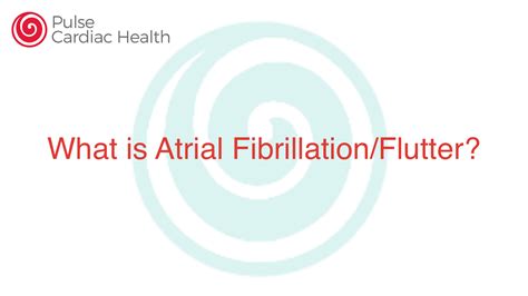 Causes of Atrial Fibrillation/Flutter - Pulse Cardiac Health