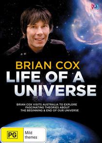 Brian Cox: Life of a Universe | TVmaze