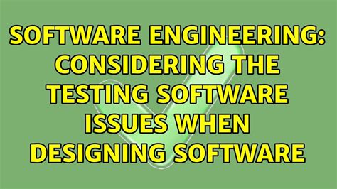 Software Engineering: Considering the testing software issues when ...