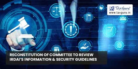 Reconstitution of Committee to Review IRDAI’s Information & Security Guidelines