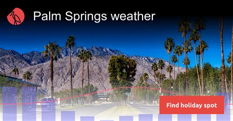 Palm Springs weather and climate | Sunheron