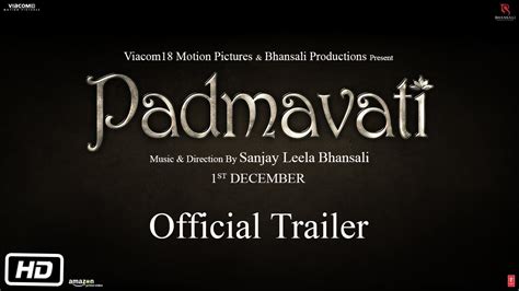 Padmavati Movie - Trailer, Cast, Songs, Release Date, Story, Reviews ...