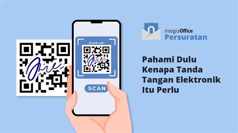 Pahami Dulu Kenapa Tanda Tangan Elektronik Itu Perlu