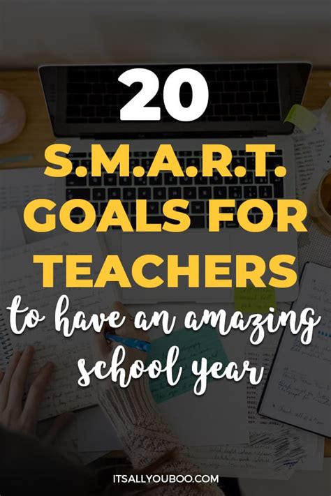 20 SMART Goals for Teachers to Have an Amazing School Year