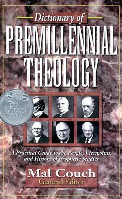 Dictionary of premillennial theology | WorldCat.org