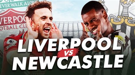 Link Live Streaming Liverpool vs Newcastle di Liga Inggris, Segera Kick ...