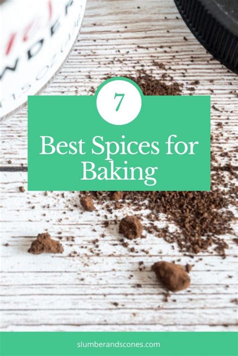 7 Best Baking Spices to Stock Your Spice Rack - Slumber and Scones