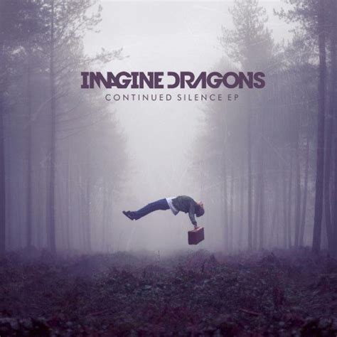 Imagine Dragons - Continued Silence - Reviews - Album of The Year