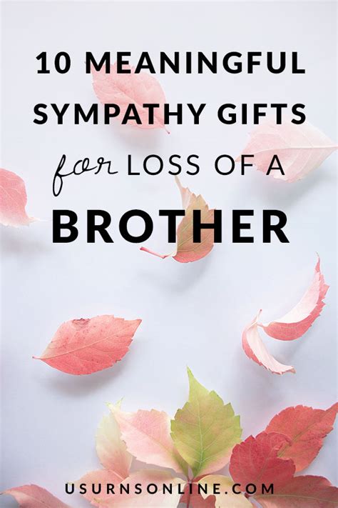 10+ Sympathy Gifts for Loss of a Brother » US Urns Online