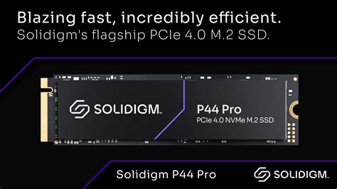 Solidigm Introduces the P44 Pro – the World’s Premier Enthusiast Solid ...