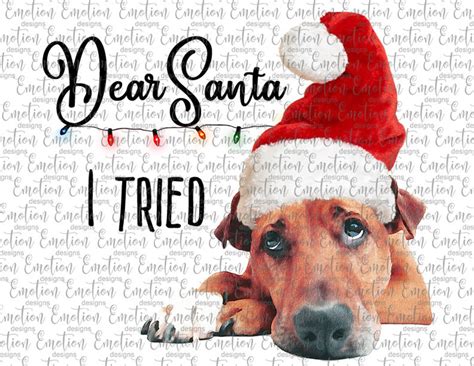 Dear Santa I Tried Clipart, Instant Download, Sublimation Graphics, PNG ...