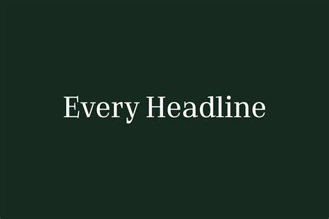 Every Headline | Fonts Shmonts