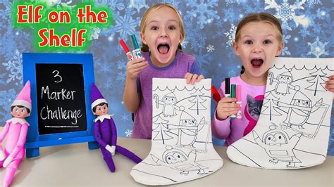 Elf on the Shelf 3 Marker Christmas Stocking Challenge!!! - YouTube